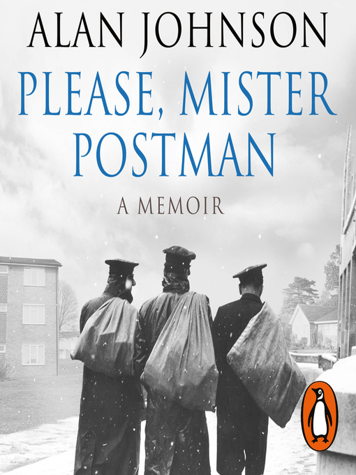 Title details for Please, Mister Postman by Alan Johnson - Wait list